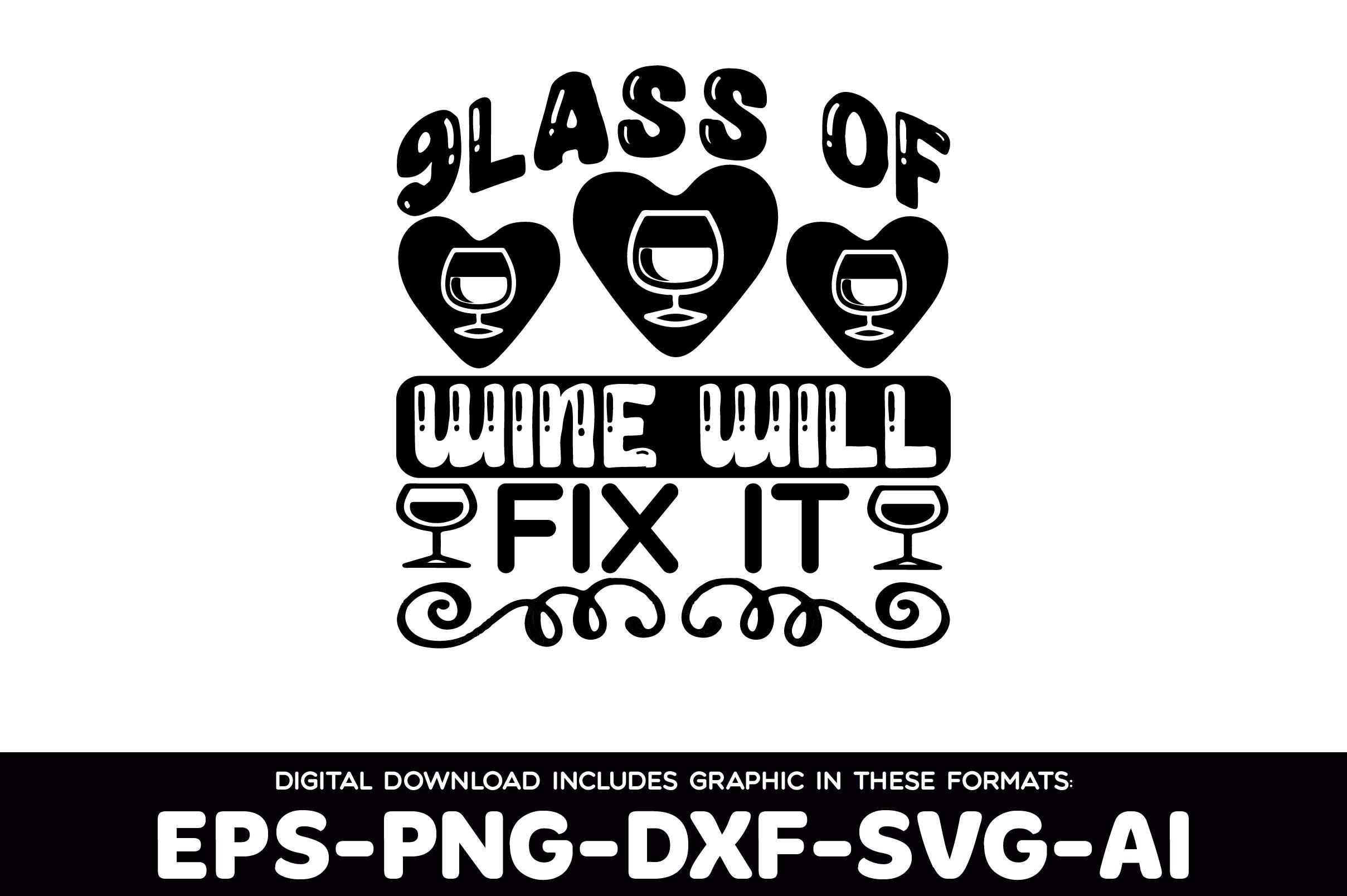 Glass of Wine Will Fix It