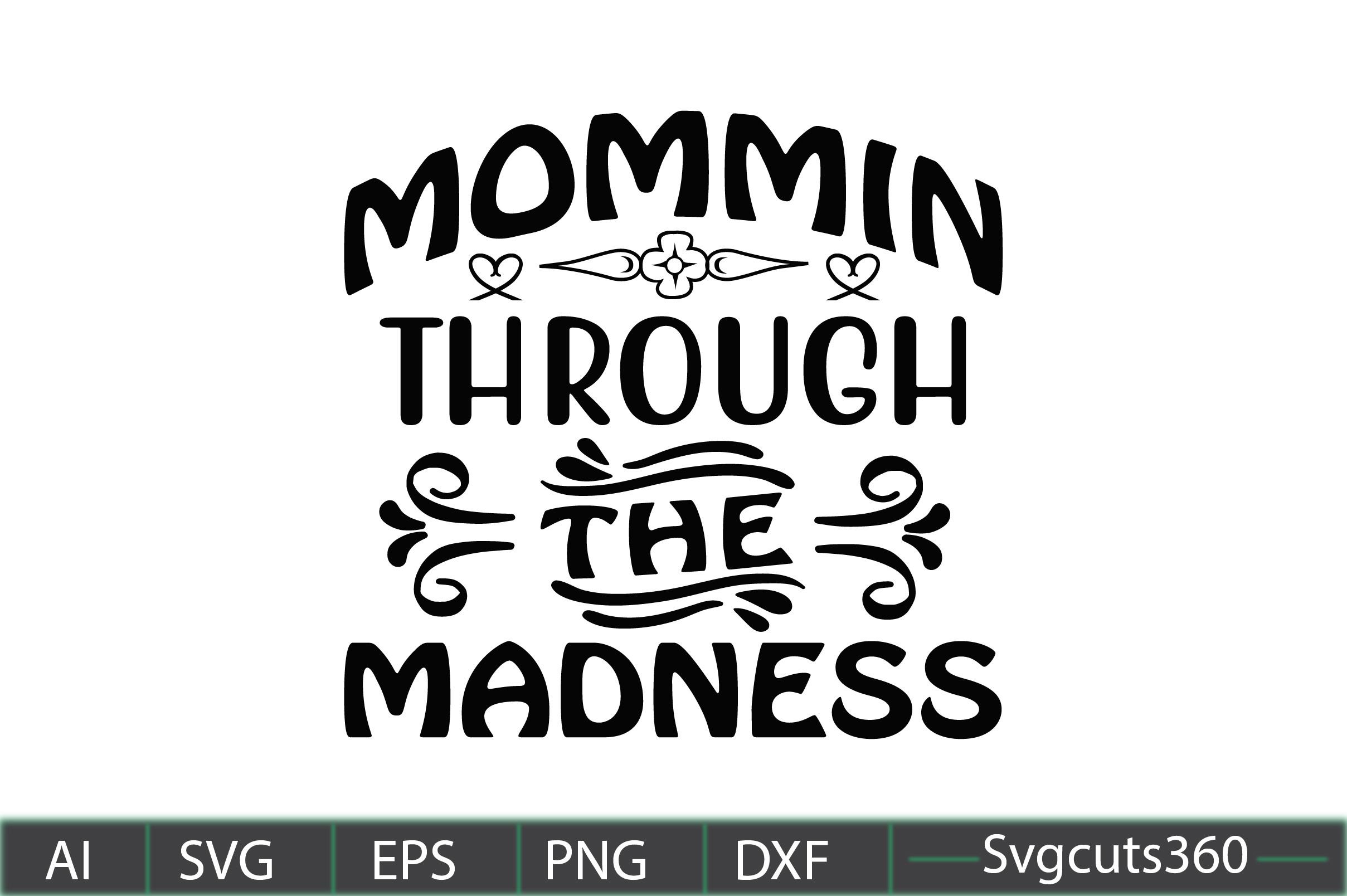 Mommin' Through the Madness