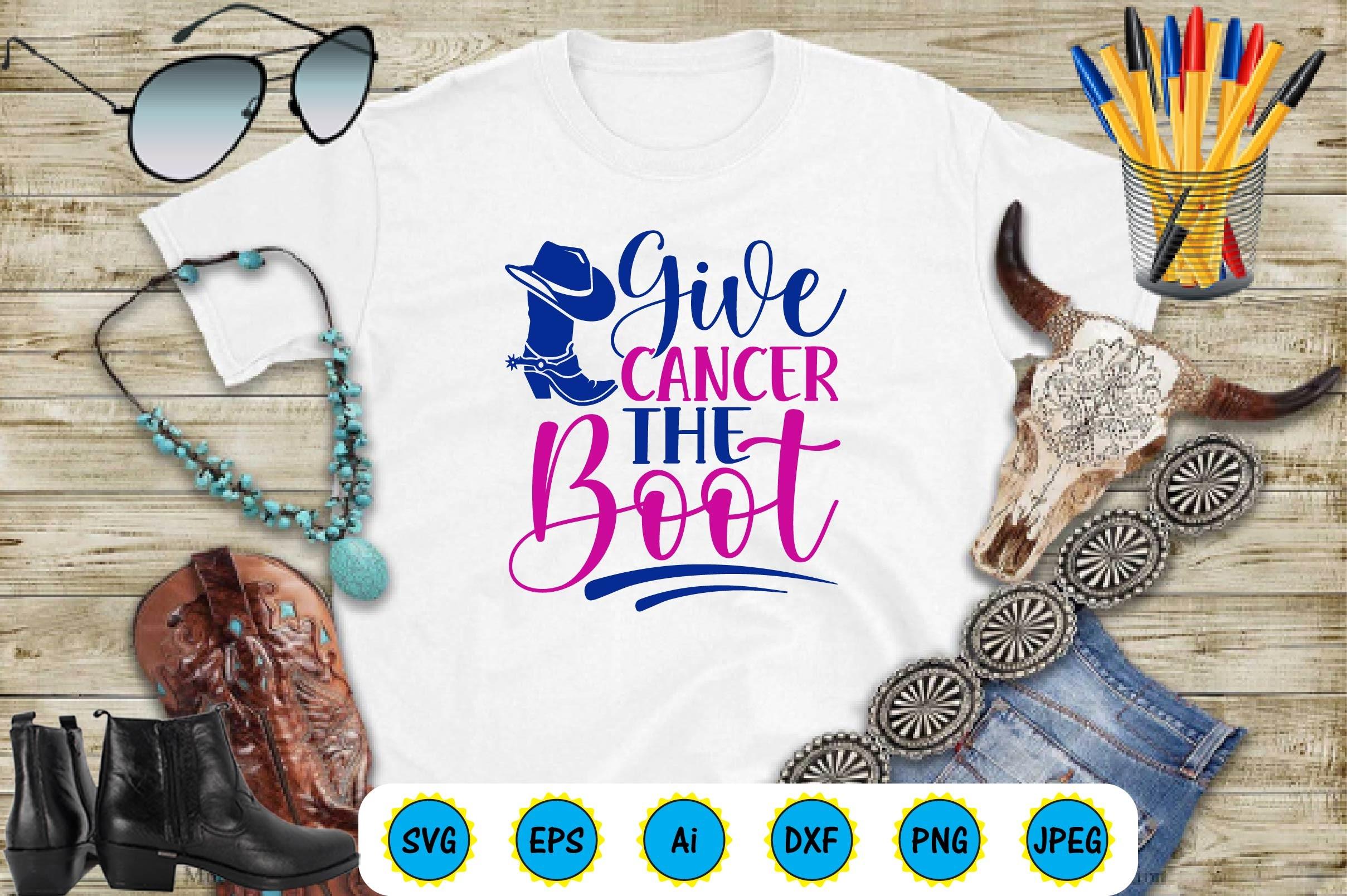 Give Cancer the Boot