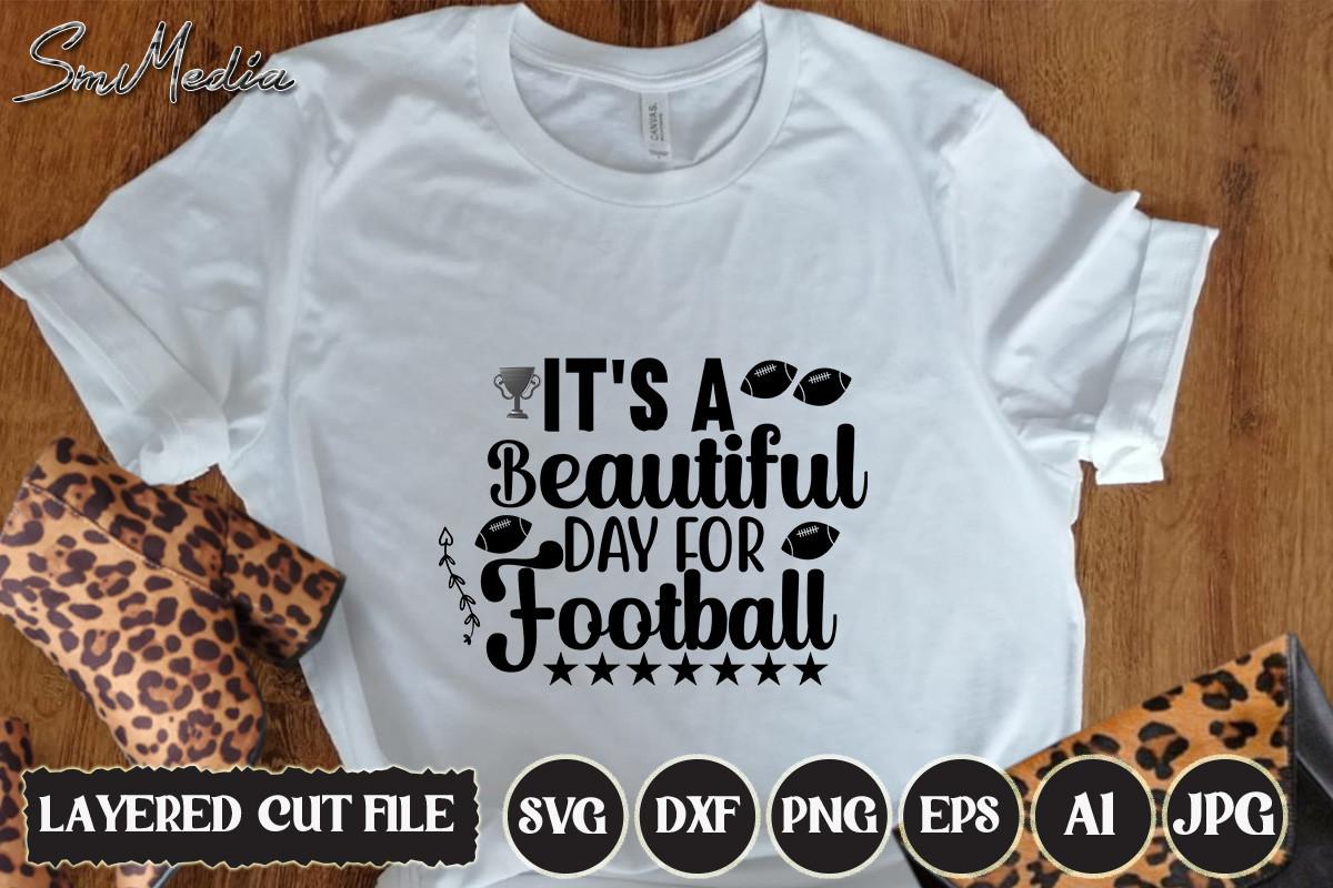 IT’S a Beautiful DAY for FOOTBALL SVG