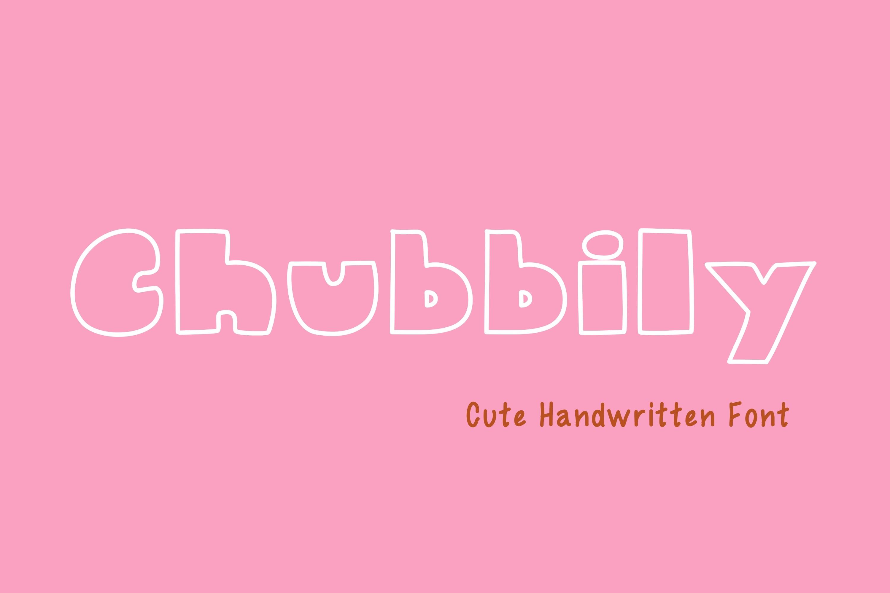 Chubbily Font