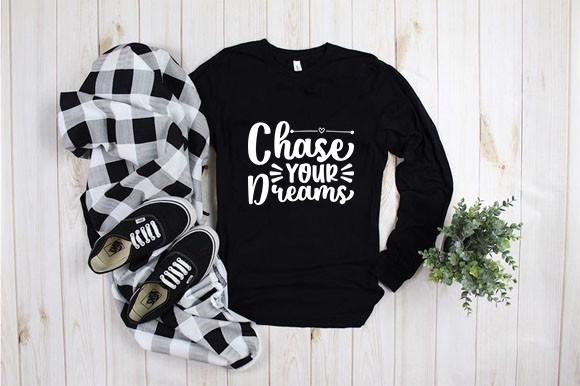 Chase Your Dreams