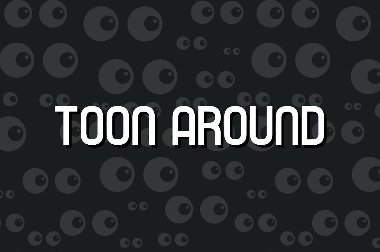 Toon Around Font
