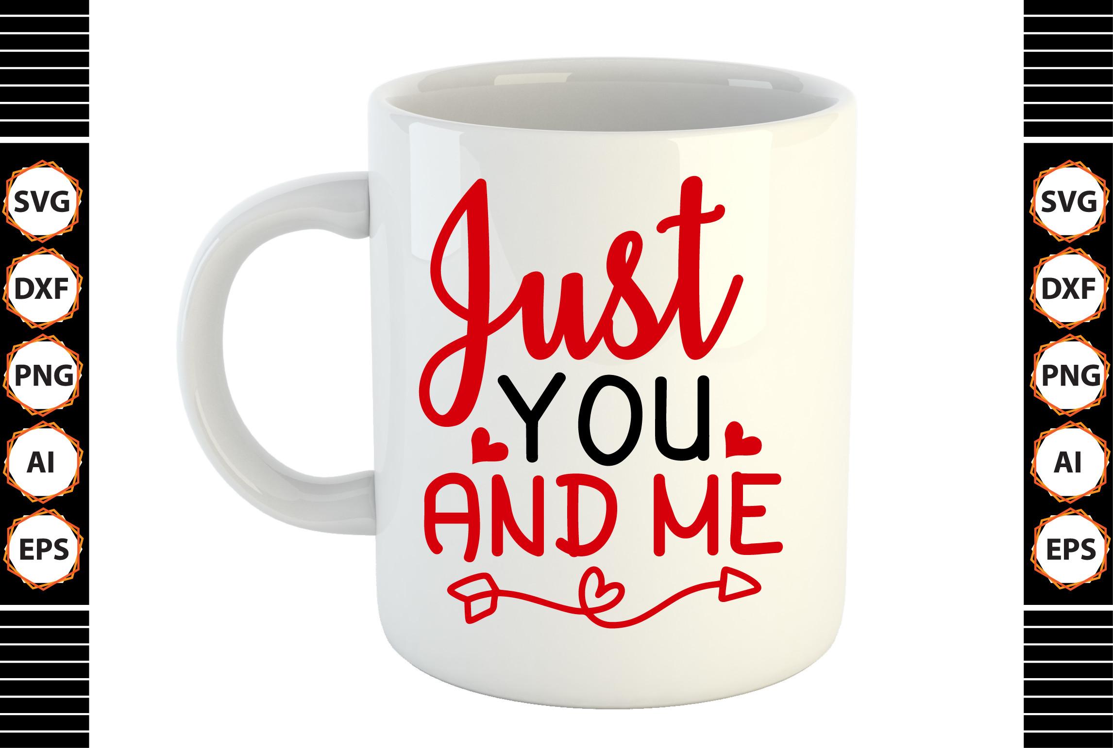 Just You and Me Svg