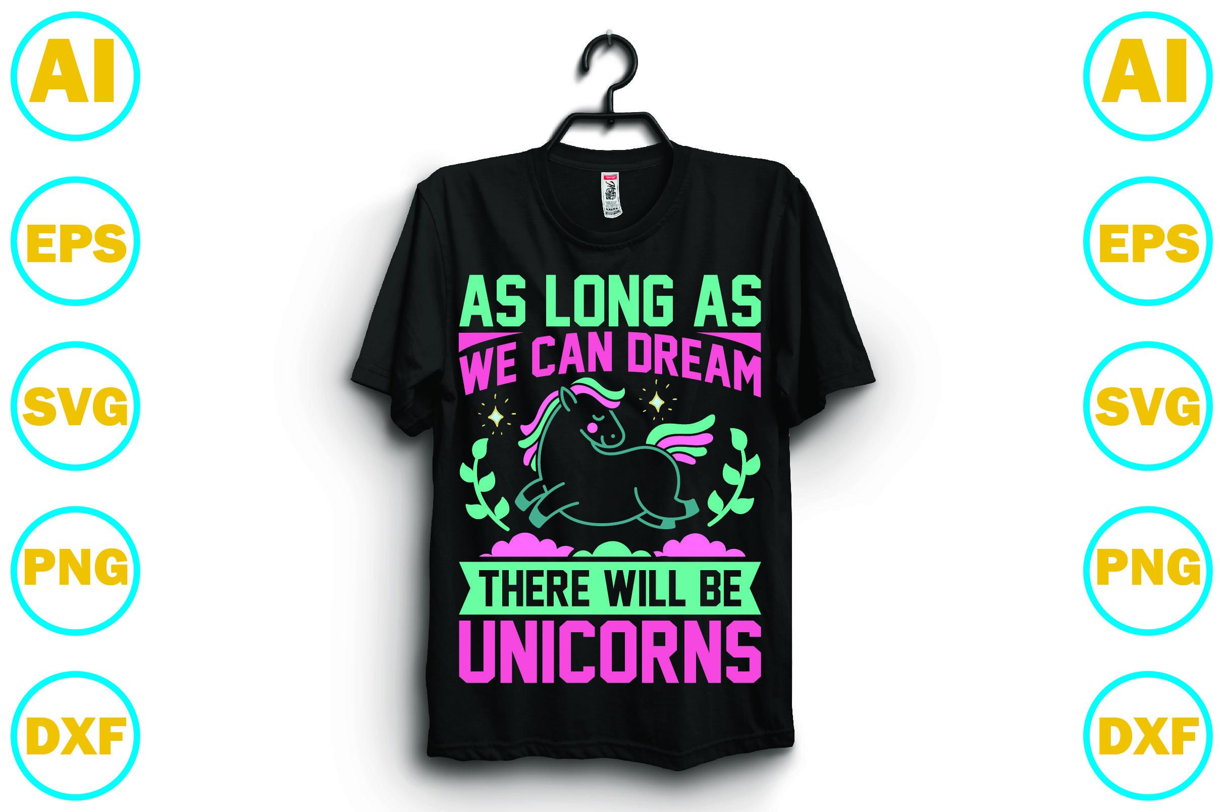 As Long As We Can Dream, There Will Be Unicorns