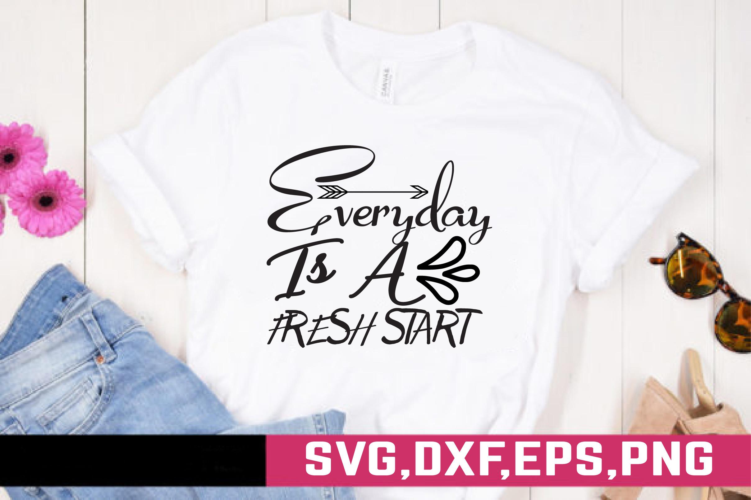 Everyday is a Fresh Start