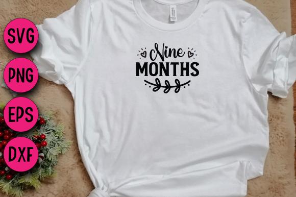 Nine Months