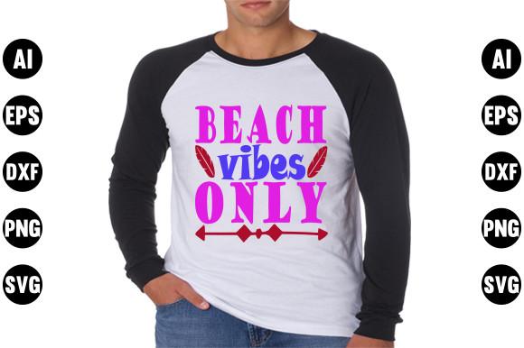 Summer  Quote Design, Beach Vibes Only