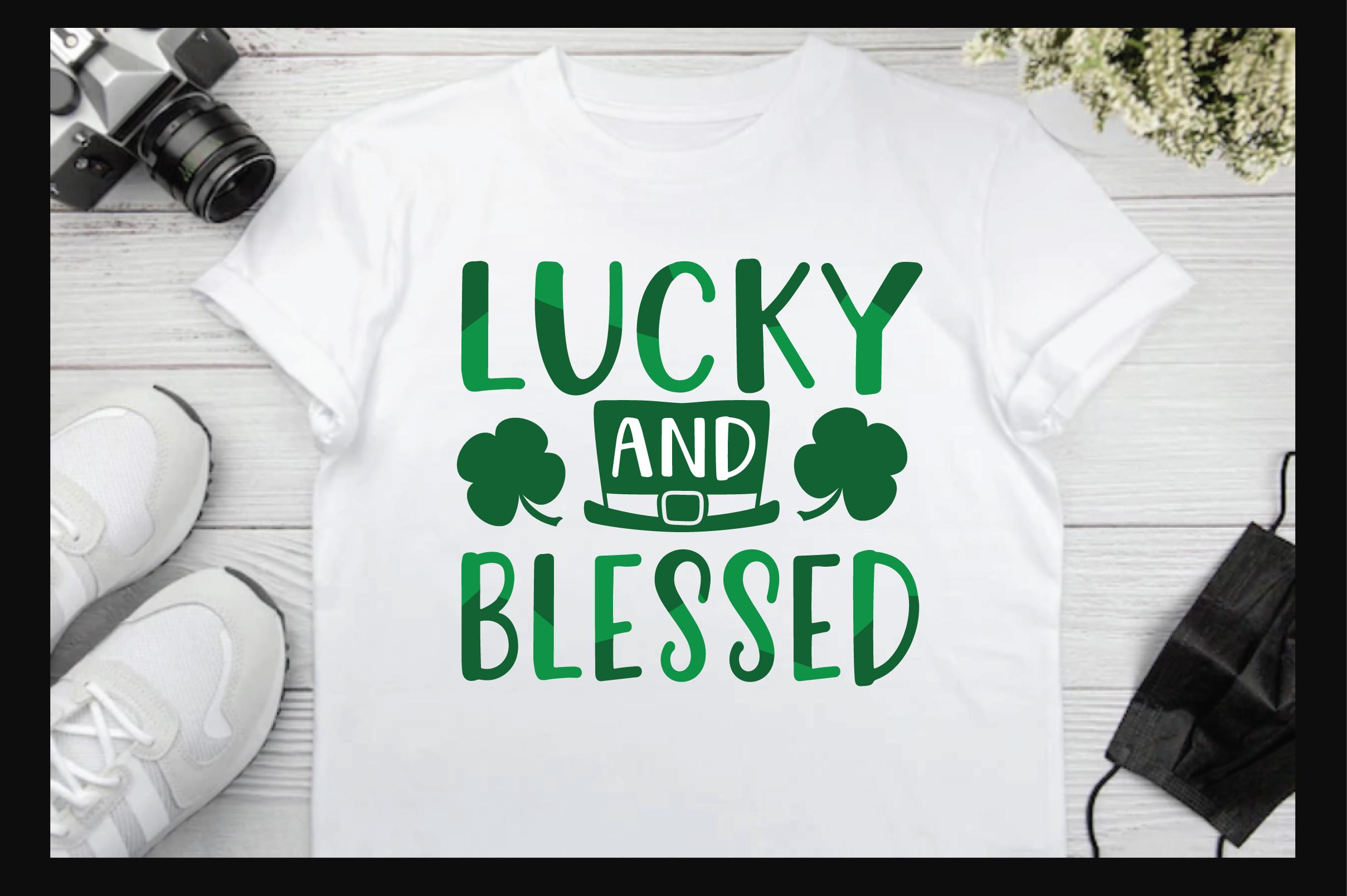 Lucky and Blessed