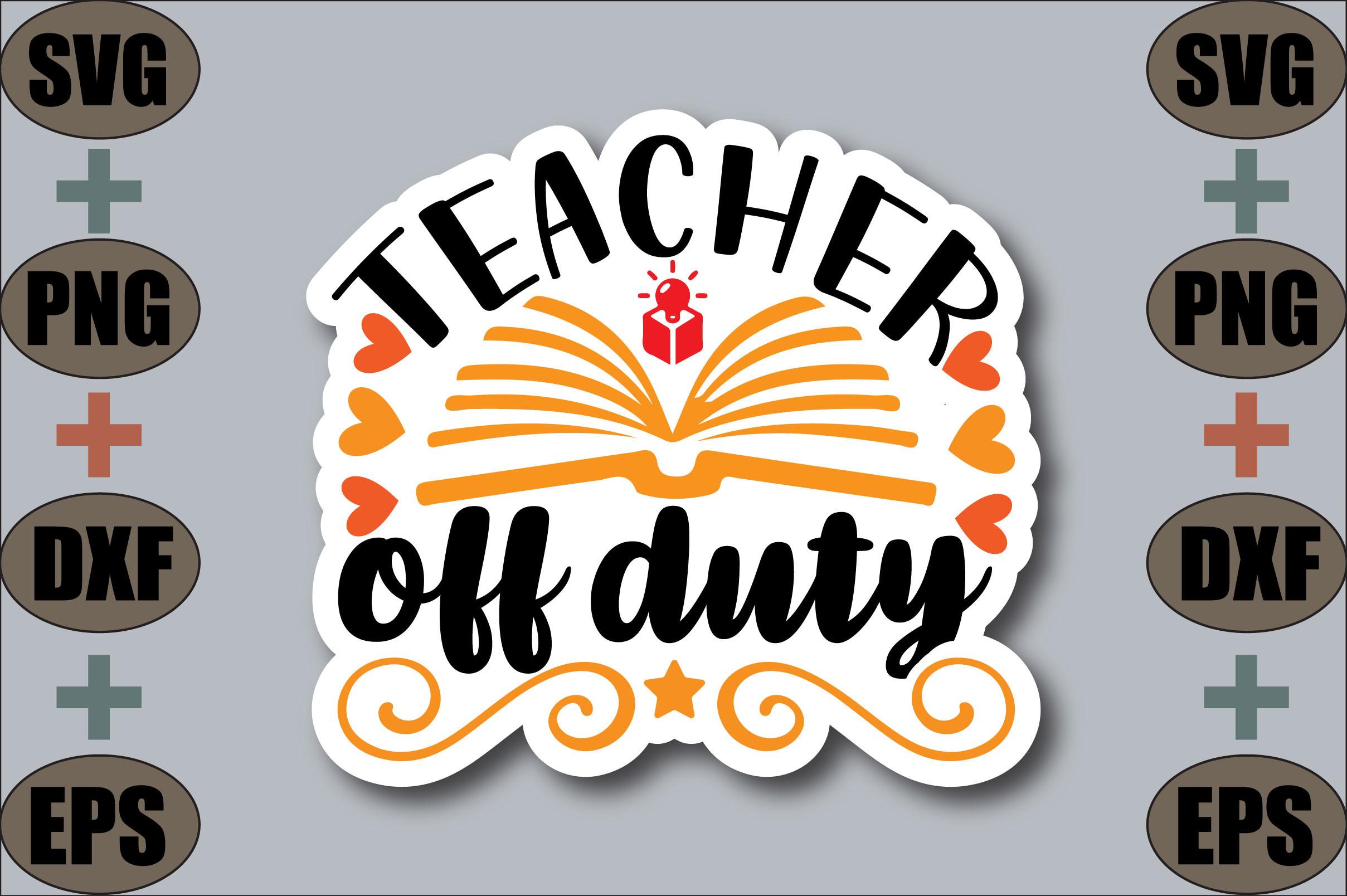 Teacher off Duty
