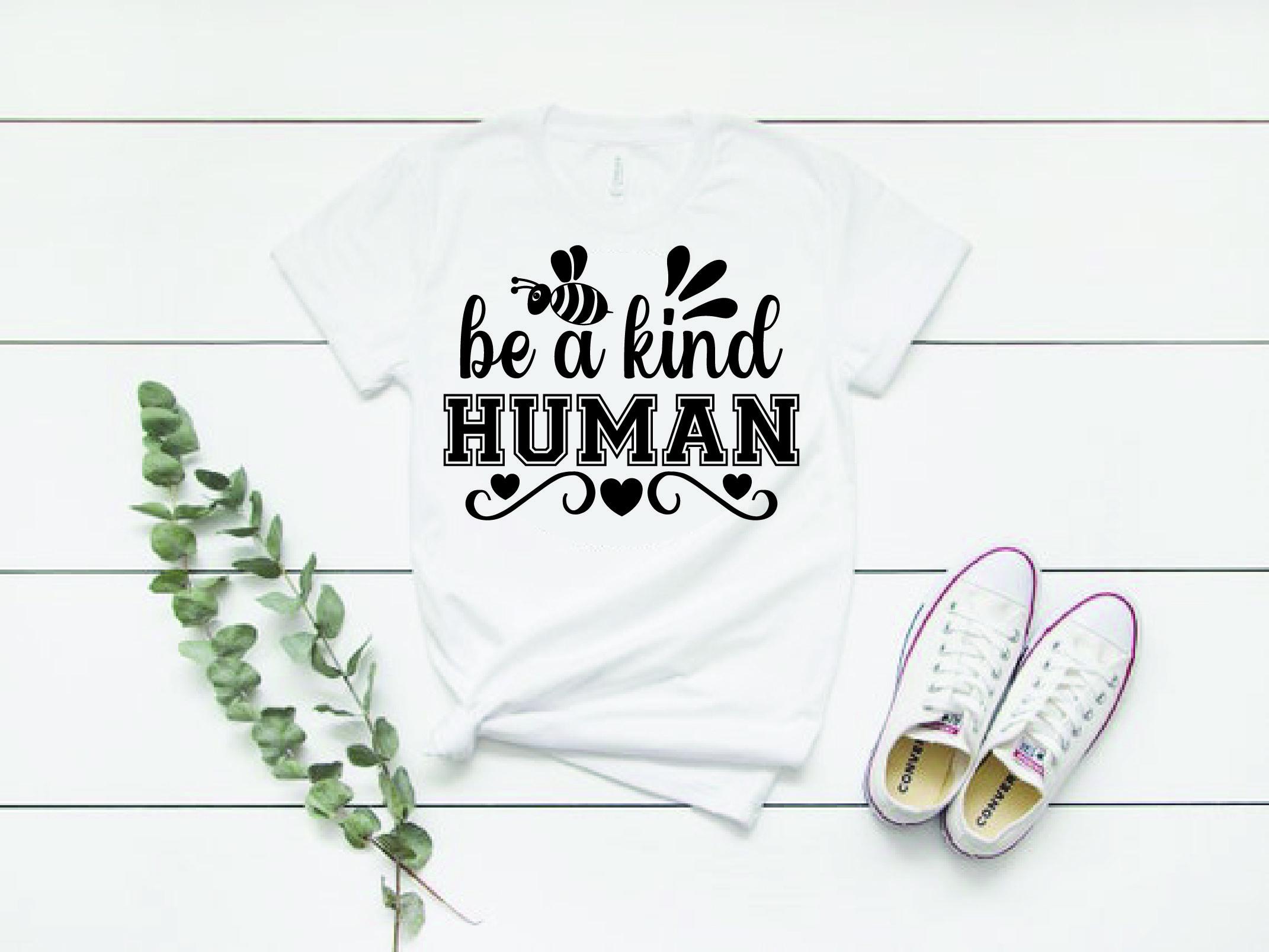 Bee Svg Design, Be a Kind Human