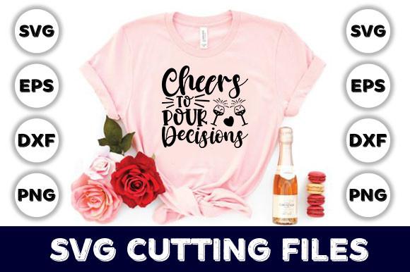 Cheers to Pour Decisions