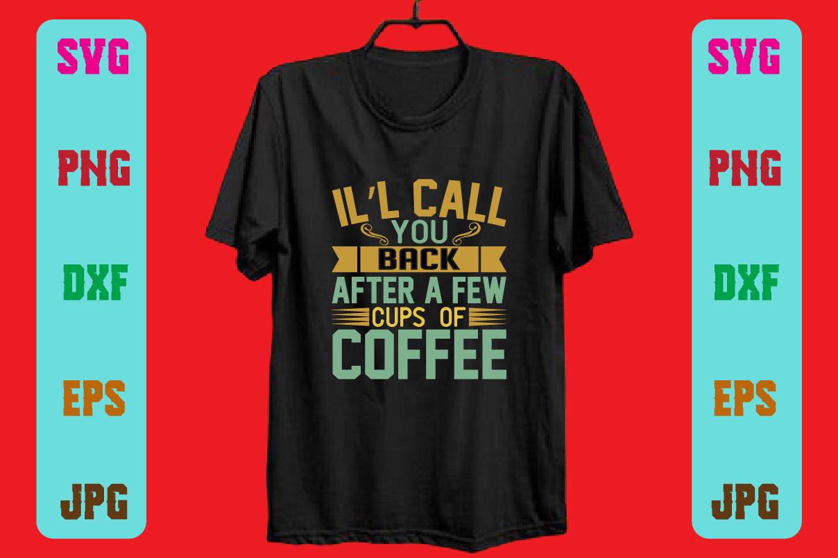 Il’l Call You Back After a Few Cups of C