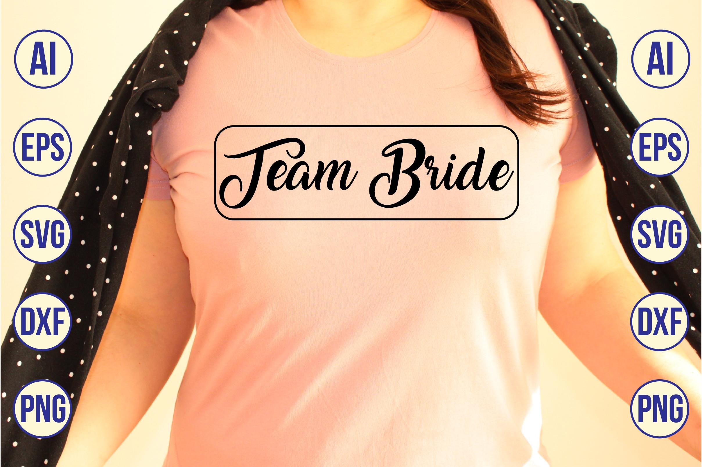 Team Bride Svg
