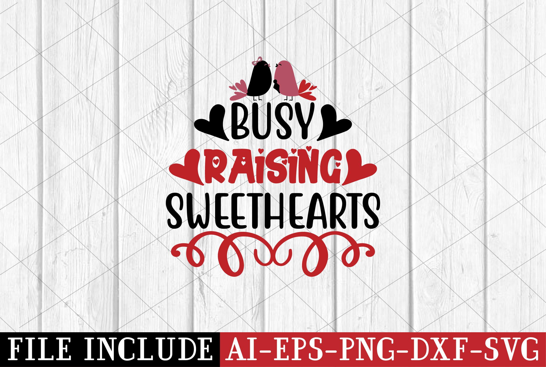 Busy Raising Sweethearts