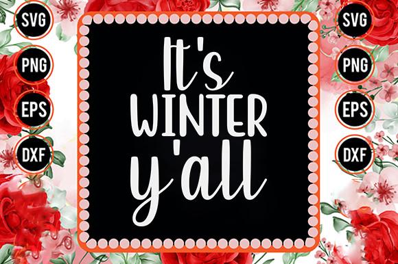 Winter Svg Design, It's Winter Y'all