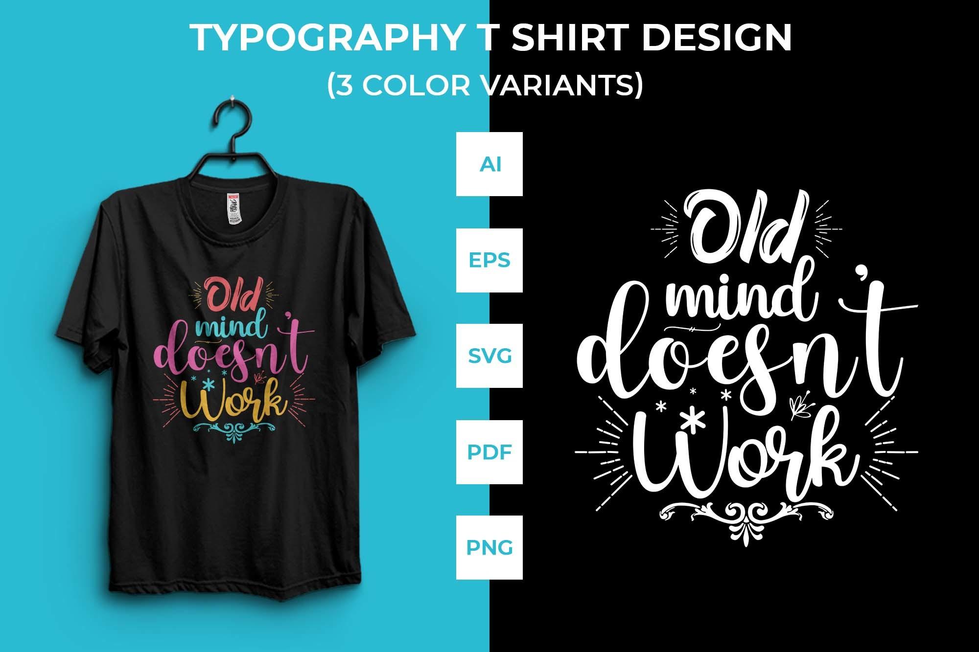 Old Mind Doesn't Work T-shirt