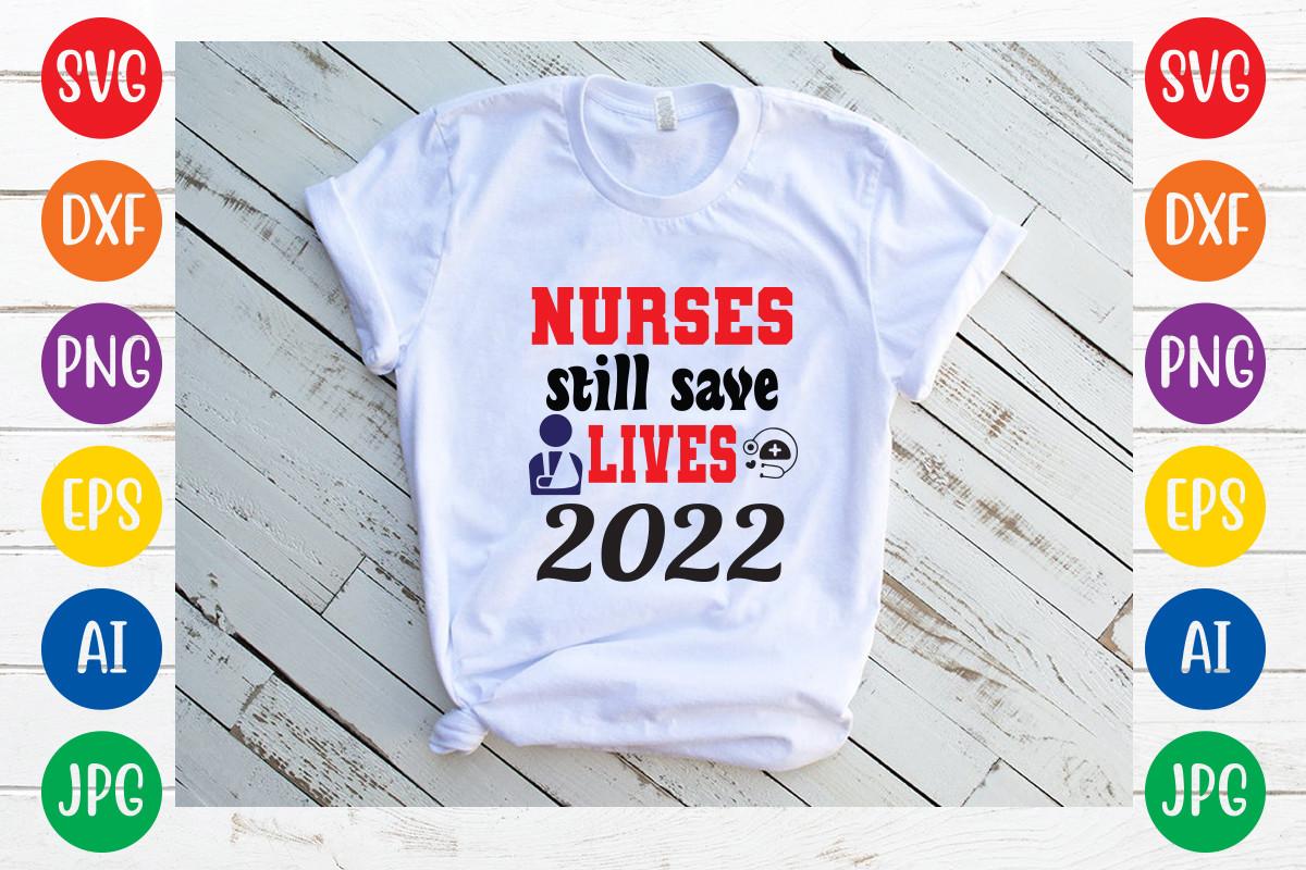 Nurses Still Save Lives 2022