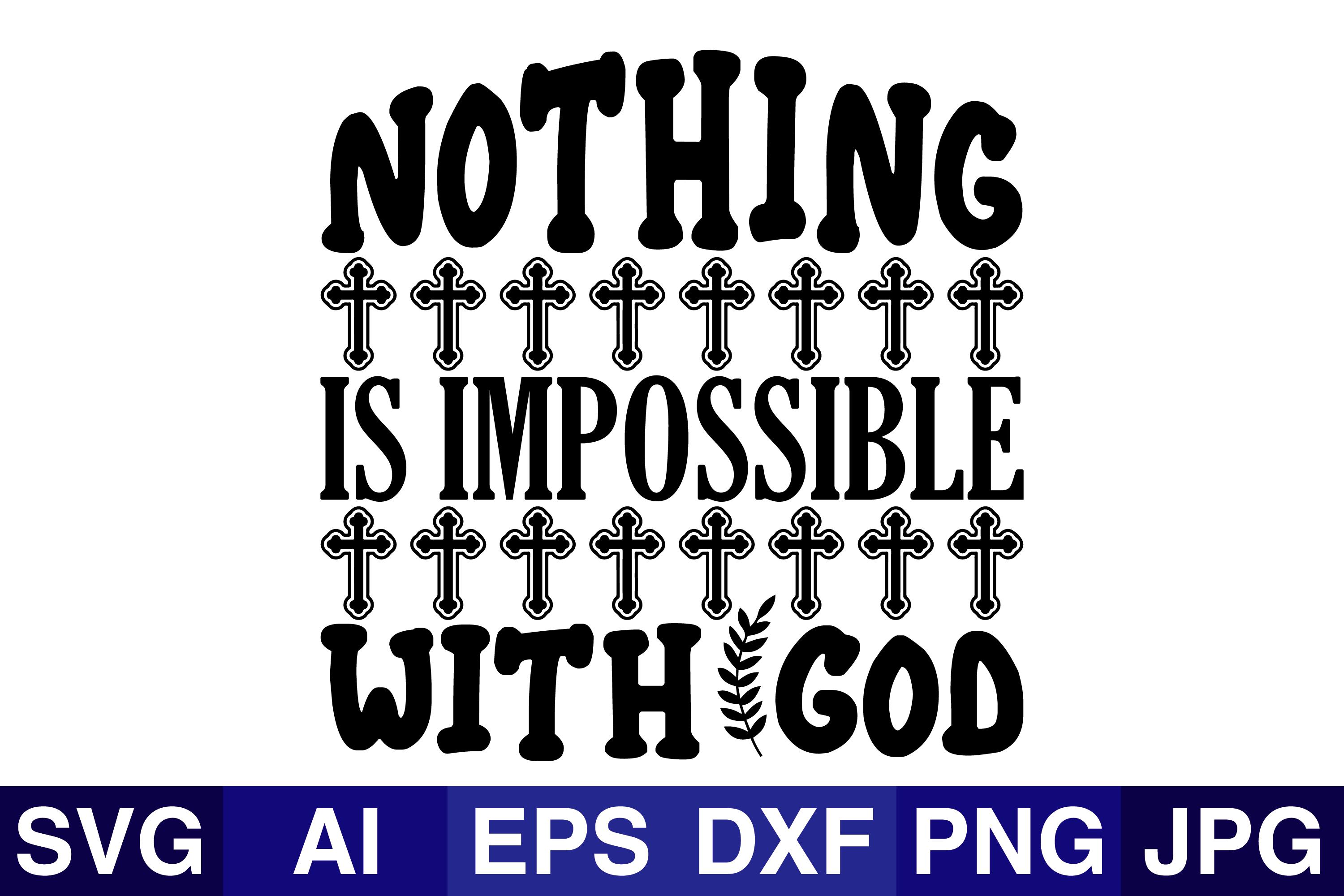 Nothing is Impossible with God