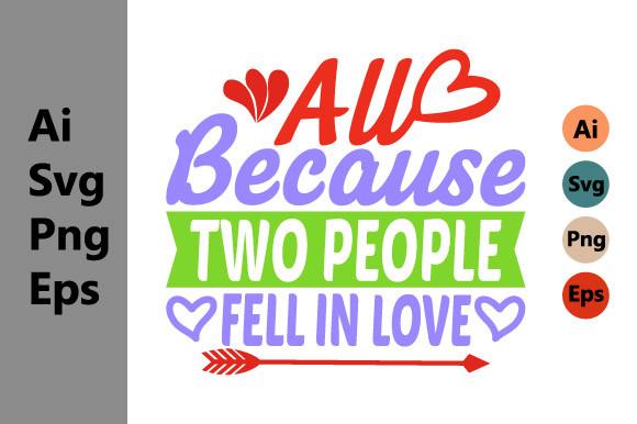 All Because Two People Fell in Love