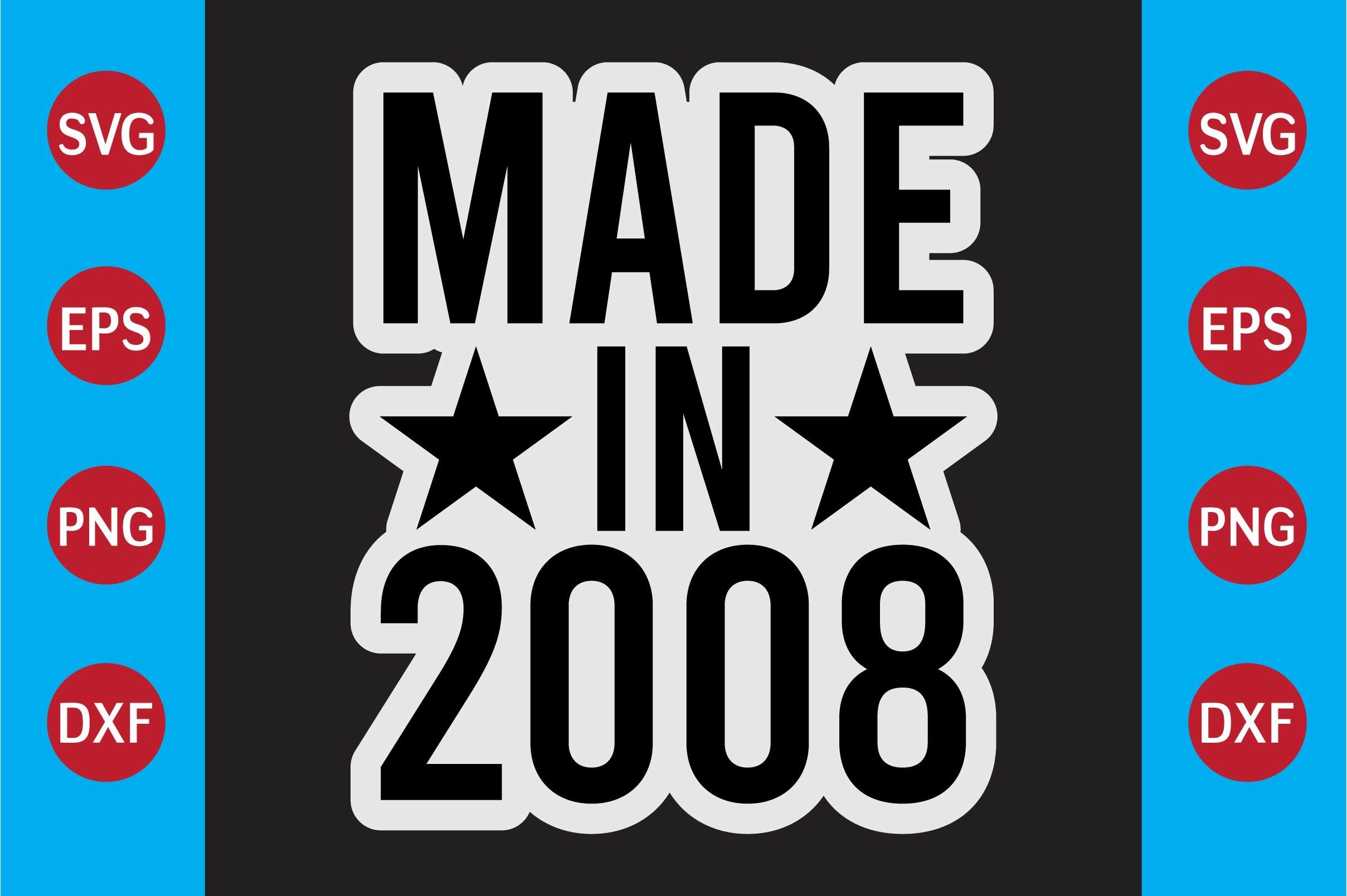 Made in 2008