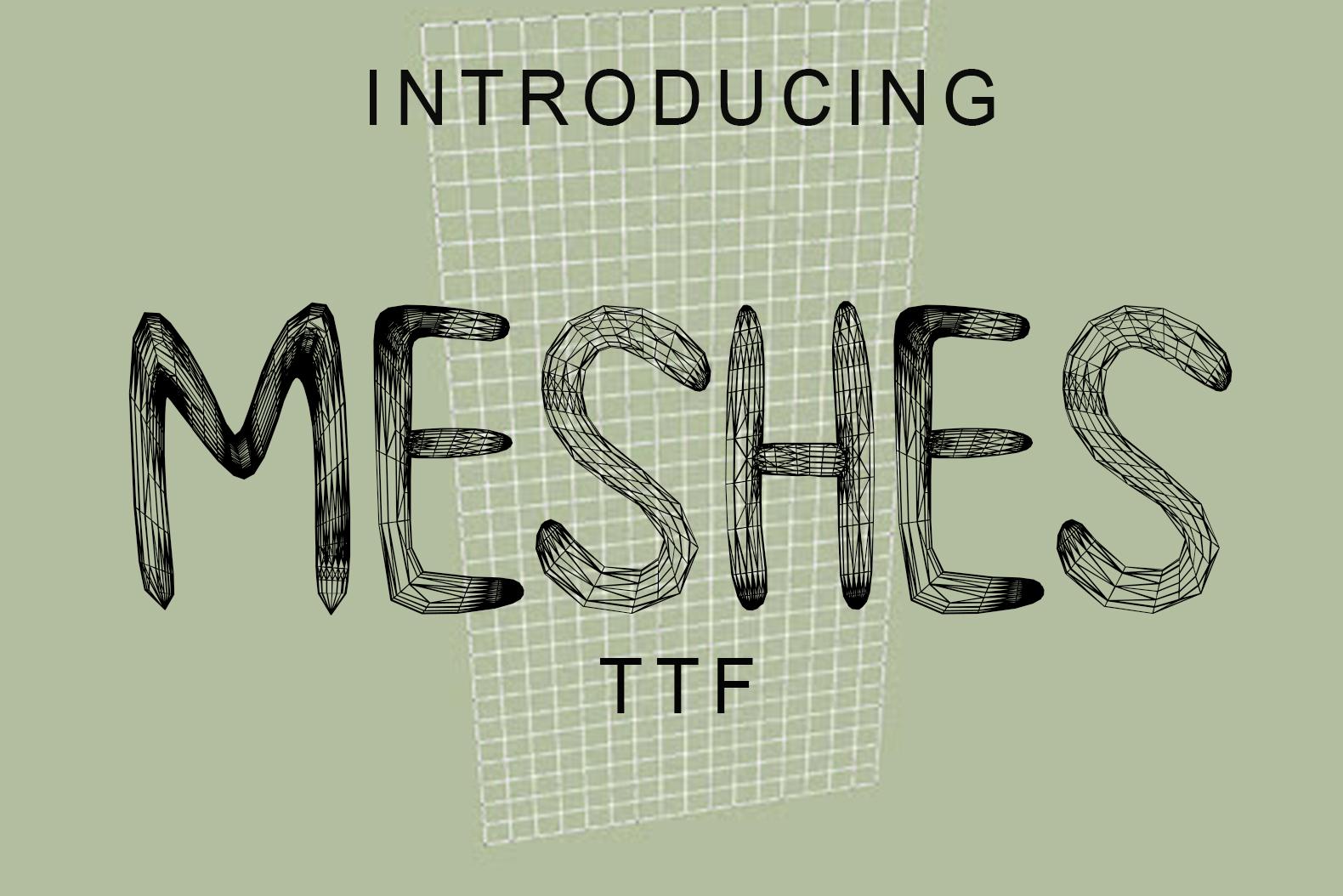 Meshes Font