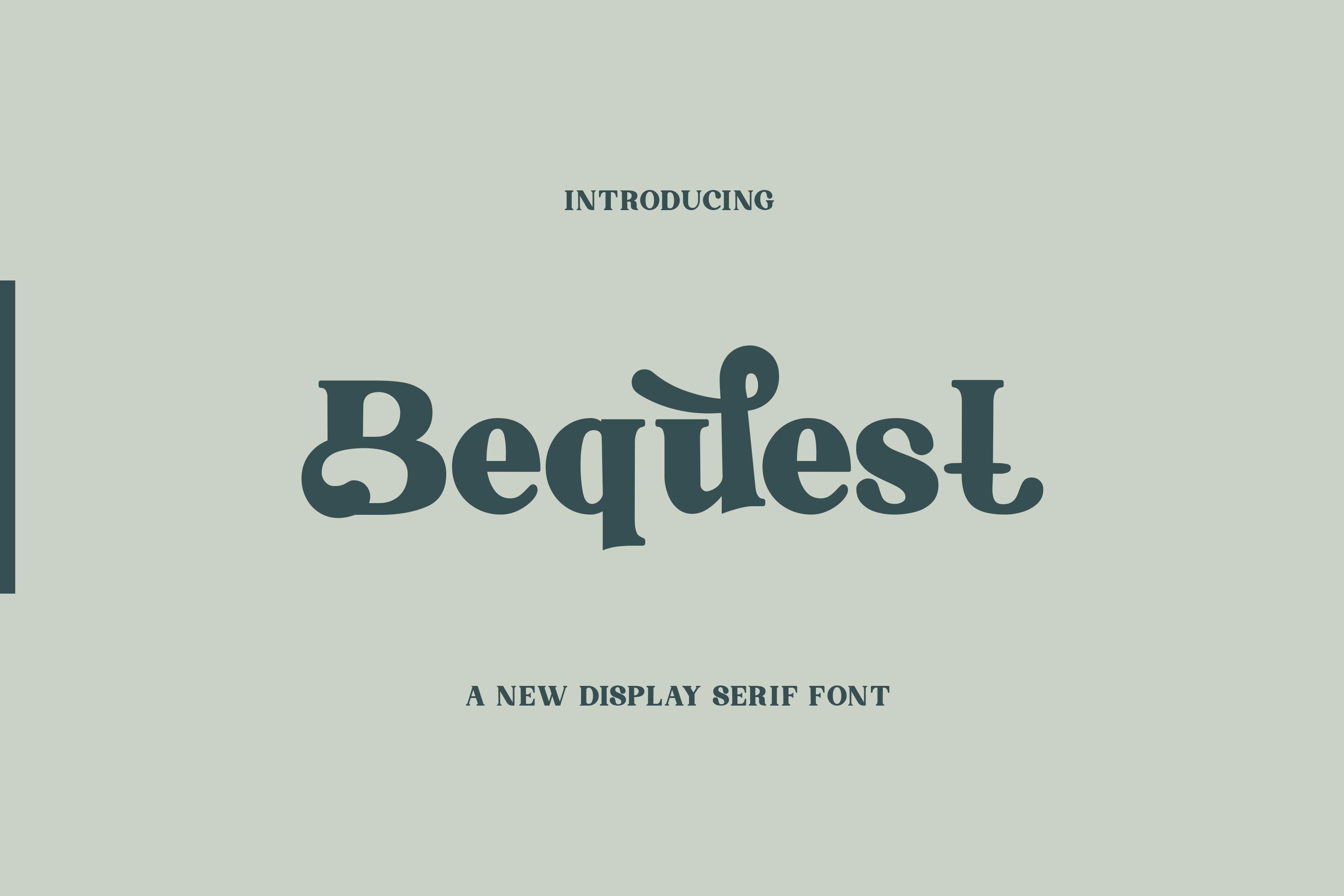 Bequest Font