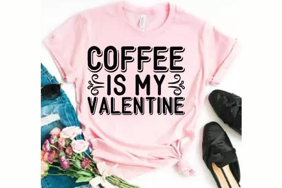 Valentine Svg Design, Coffee is My