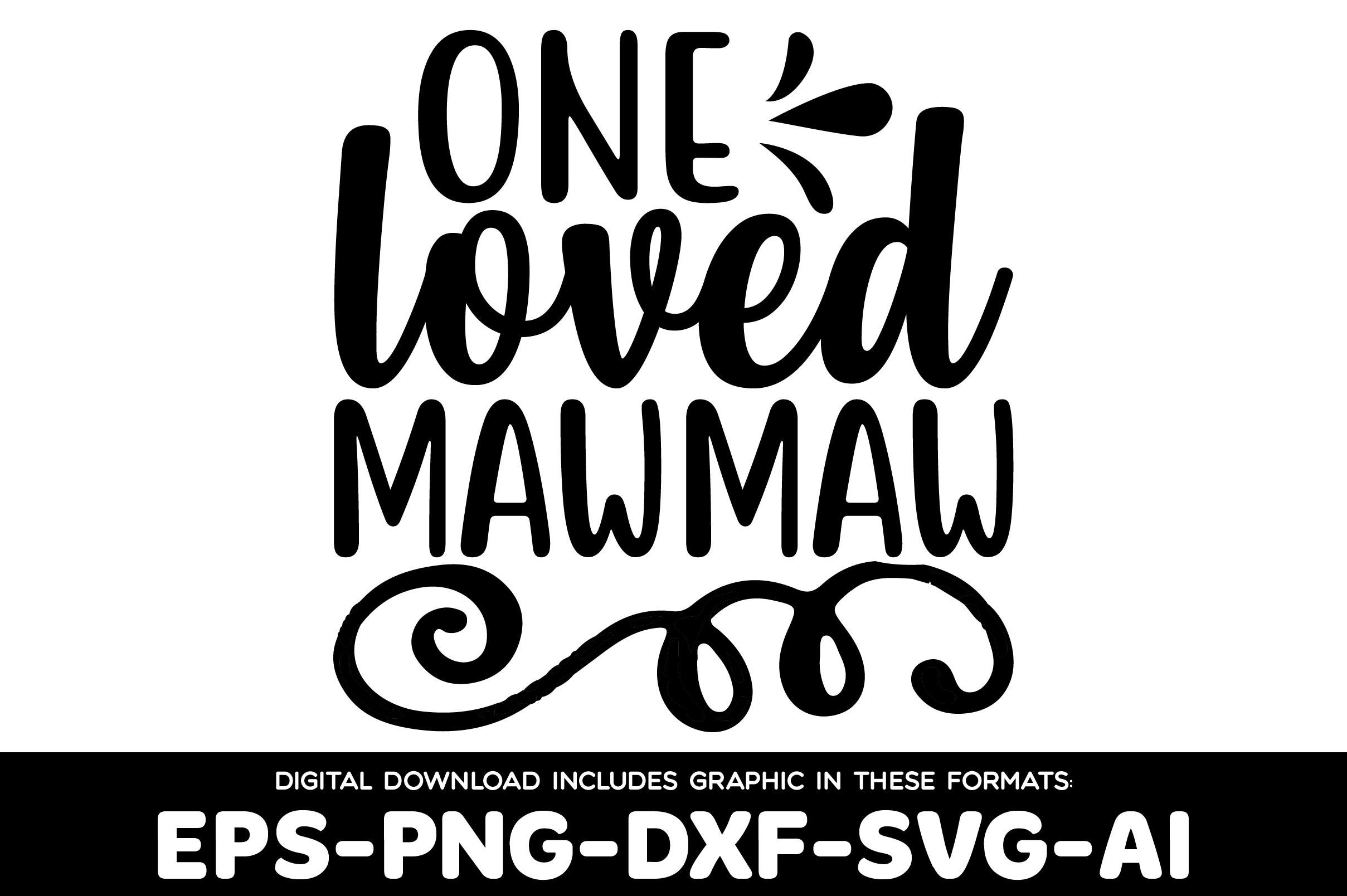 One Loved Mawmaw