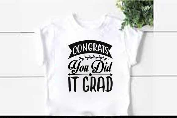 Graduation Svg Design, CONGRATS YOU DID
