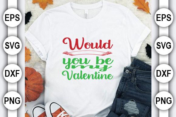Valentine's Day Bundle Svg Design, Would