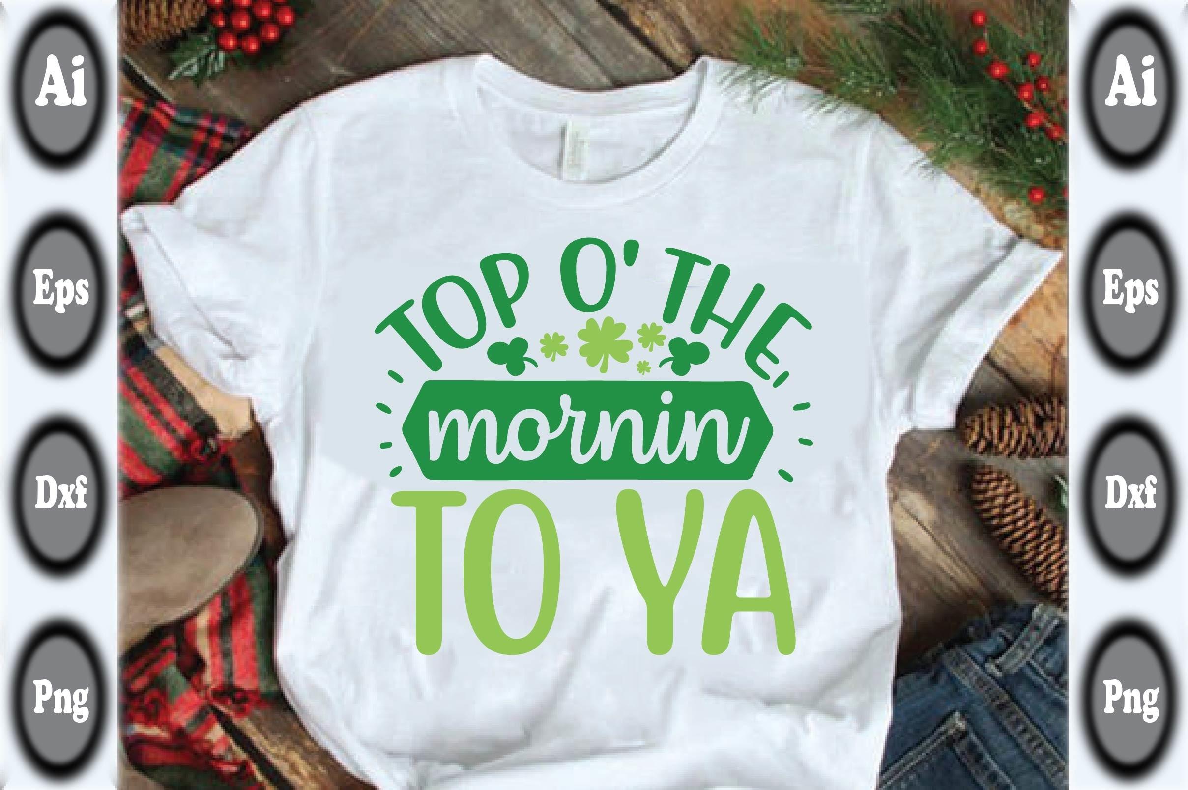Top O' the Mornin to Ya
