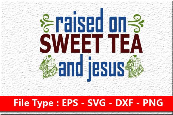 Christian Jesus   Svg Design ,Raised on