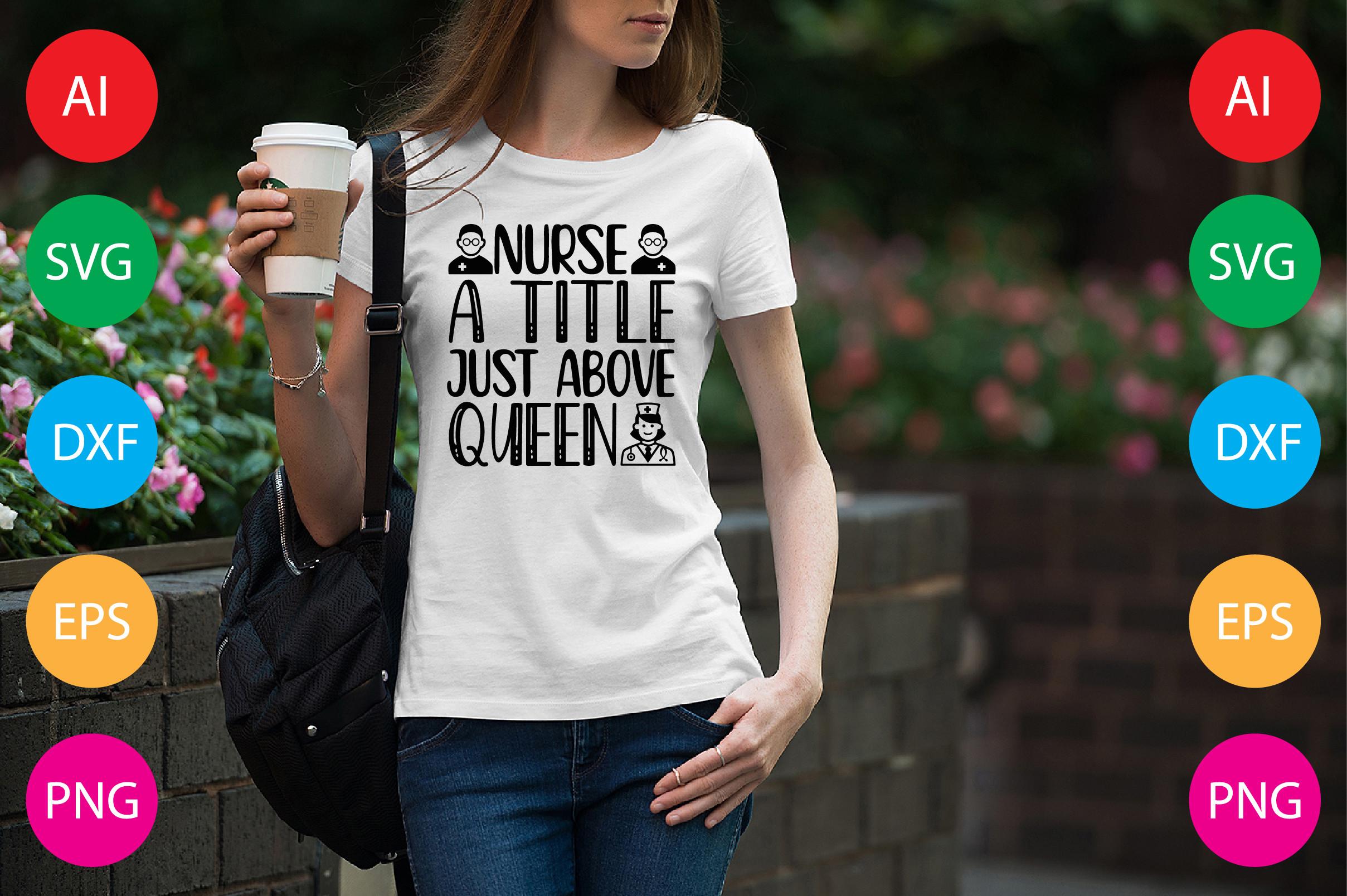 Nurse a Title Just Above Queen