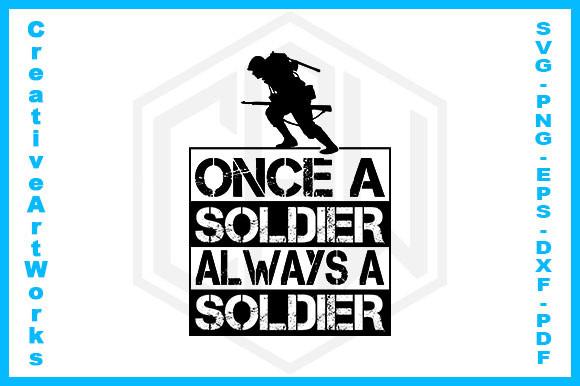 Once a Soldier Always a Soldier