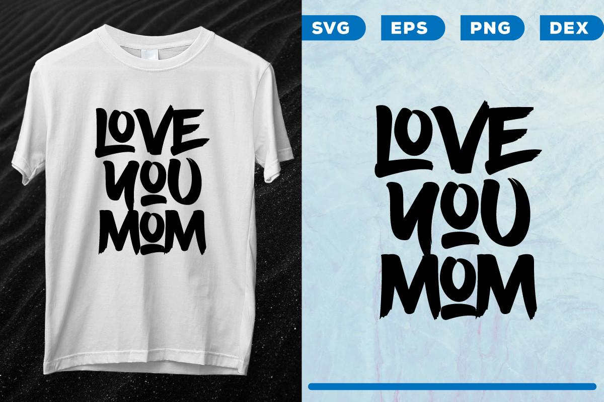 Love You Mom