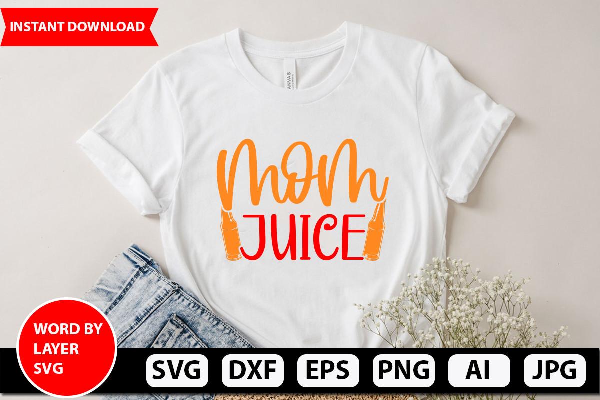 Mom Juice Svg Design