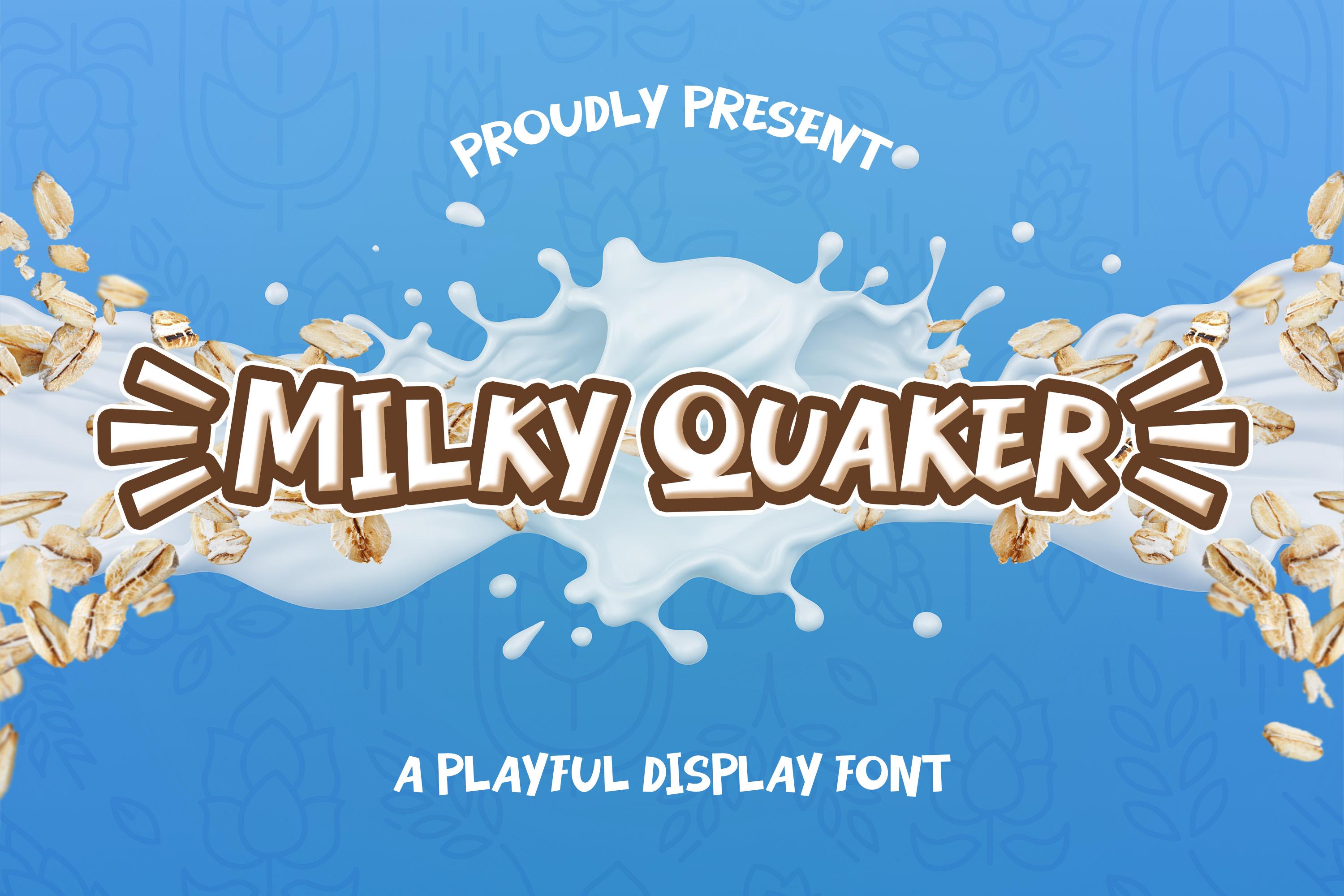 Milky Quaker Font